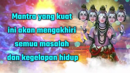 Mantra yang kuat ini akan mengakhiri semua masalah dan kegelapan hidup