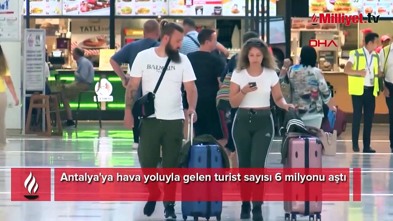 Antalya'ya hava yoluyla gelen turist sayısı 6 milyonu aştı