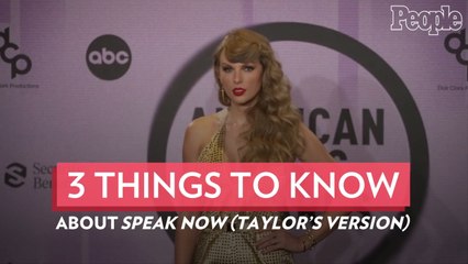 3 Things to Know About 'Speak Now (Taylor's Version)'
