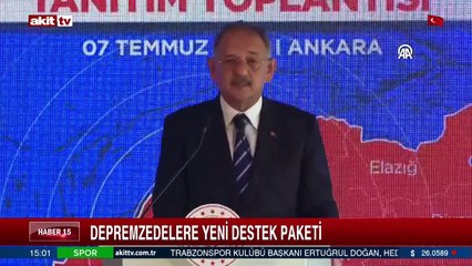 Depremzedelere yeni destek paketi