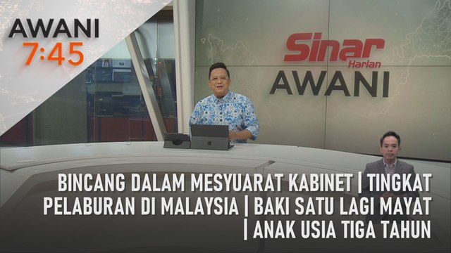 AWANI 7:45 [07/07/2023] - Bincang dalam mesyuarat Kabinet | Tingkat pelaburan di Malaysia | Baki satu lagi mayat | Anak usia tiga tahun