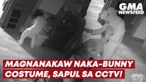 Magnanakaw naka-bunny costume, sapul sa CCTV! | GMA News Feed