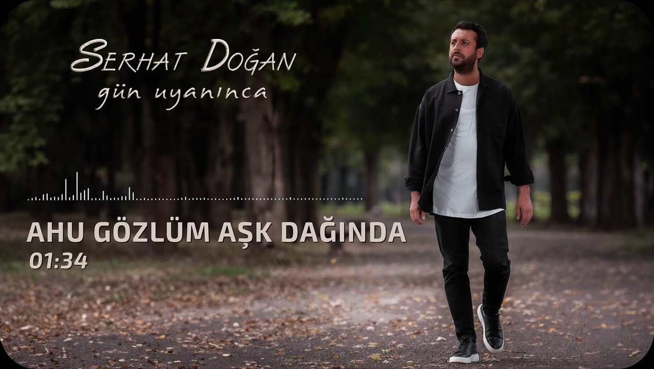 Serhat Doğan - Ahu Gözlüm Aşk Dağında (Official Audio)