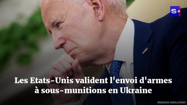 Les Etats-Unis valident l'envoi d'armes à sous-munitions en Ukraine