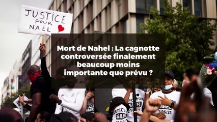 Mort de Nahel : La cagnotte controversée finalement beaucoup moins importante que prévu ?