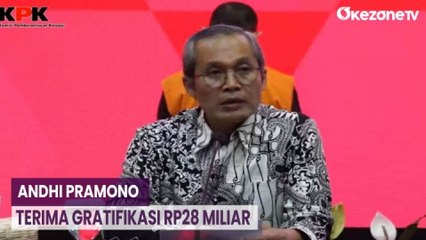 KPK Sebut Andhi Pramono Terima Gratifikasi Rp28 Miliar