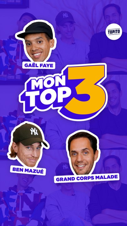 Grand Corps Malade, Ben Mazué et Gaël Faye : "J'ai un talent au niveau des chaussettes" | Mon top 3