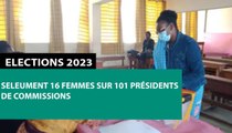 [#Reportage] Elections 2023 : seulement 16 femmes sur 101 présidents de commissions