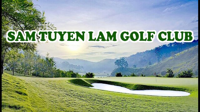 SAM Tuyen Lam Golf Club - LuxGolf Vietnam Premium Golf Tours