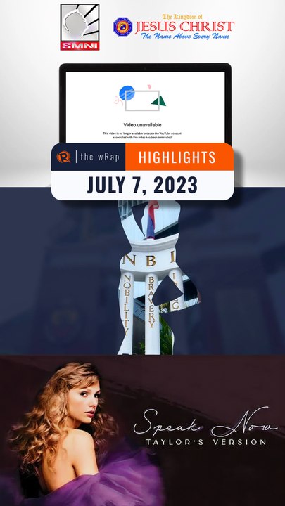 Rappler's highlights: SMNI, NBI, Speak Now (Taylor's version) | The wRap | July 7, 2023