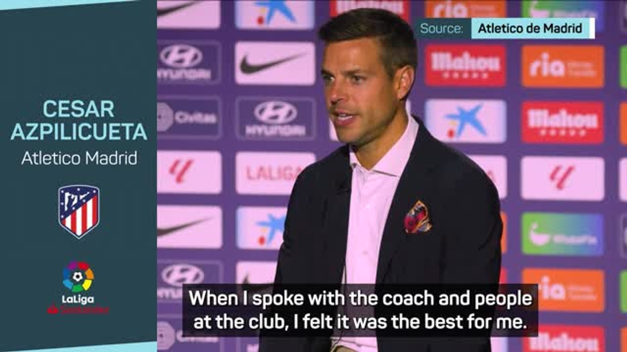 Azpilicueta drawn by Atletico's 'values of work and sacrifice'