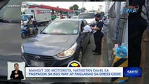 Mahigit 300 motorista, natiketan dahil sa pagpasok sa bus way at paglabag sa dress code | Saksi