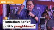 Tamatkan ‘karier politik pengkhianat’ semasa pilihan raya, kata Anwar kepada pengundi Selangor