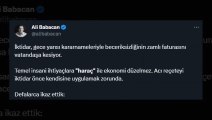 Ali Babacan'dan iktidara zam tepkisi! 10 maddelik bir uyarı listesi yayımladı