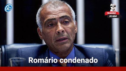 Resenha do Meia: Romário é condenado após xingar internauta