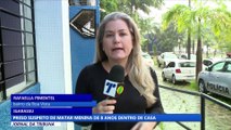 Preso suspeito de matar menina de 8 anos dentro de casa
