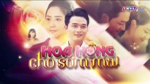 HOA HỒNG CHO SỚM MAI TẬP 29 - PHIM VIỆT NAM THVL1 - XEM PHIM HOA HONG CHO SOM MAI TAP 30