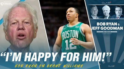 Bob Ryan Reacts to Grant Williams Trade 🚨