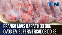 Frango mais barato do que ovos em supermercados do ES