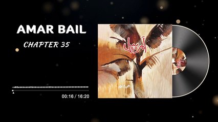 Amar Bail Novel Episode 43 - Chapter 35