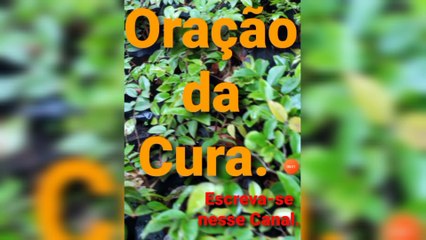 Oração da Cura. O Senhor Jesus Cristo garante a Vitória.