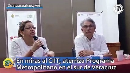 En miras al Corredor Interoceánico, aterriza Programa Metropolitano en el sur de Veracruz