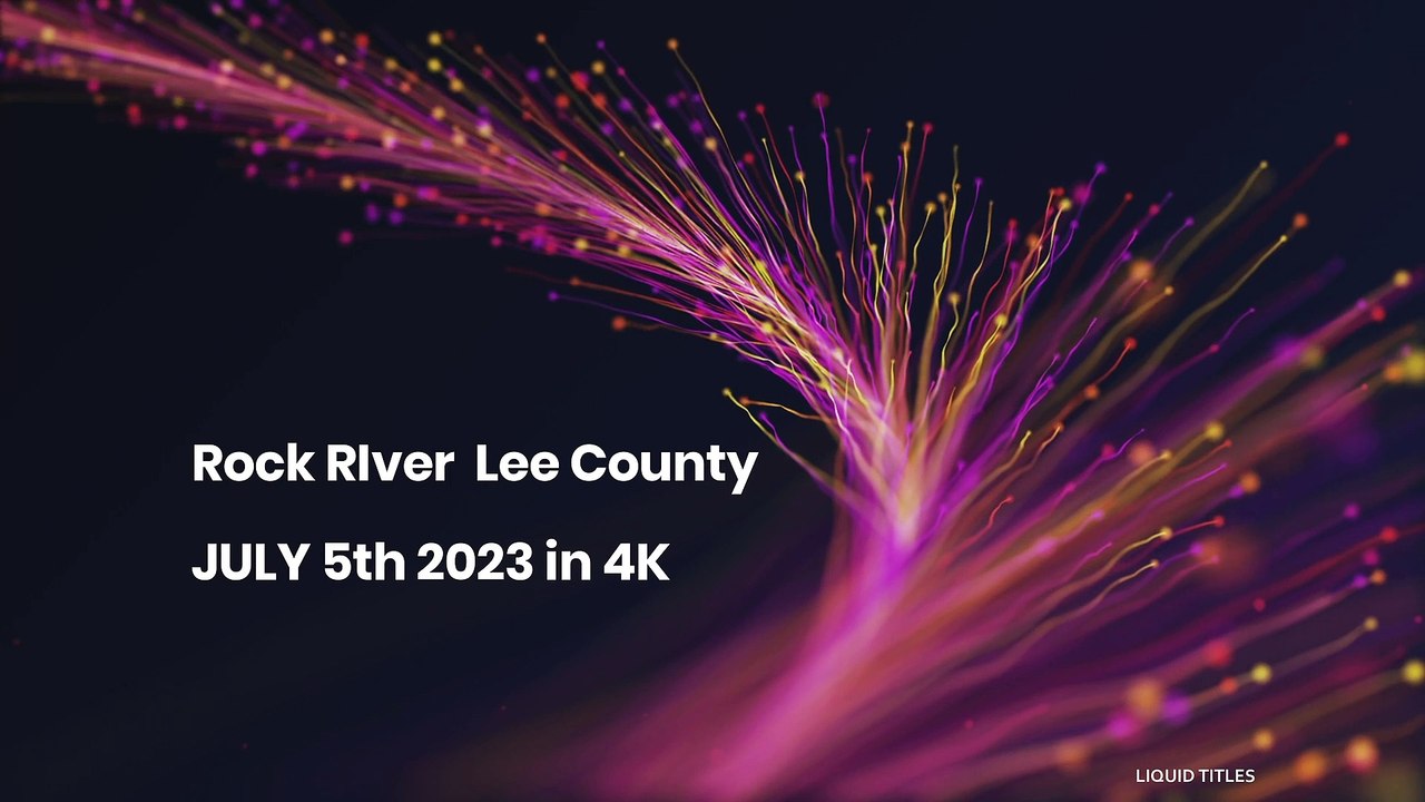 JULY 5 2023  Dixon IL  Rock RIver 4K