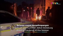 Menguak Belasan Mayat Tewas Misterius di Afrika Selatan