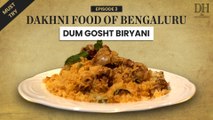 Make Bengaluru's famous Dum Gosht biryani at home! Dakhi food special - Ep 3