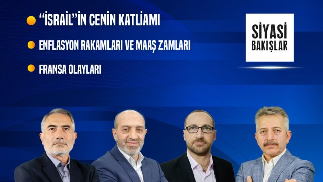 “İsrail”in Cenin Katliamı | Enflasyon Rakamları ve Maaş Zamları | Fransa Olayları