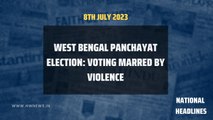 National Headlines: West Bengal panchayat elections - TMC, BJP fight for supremacy in rural polls