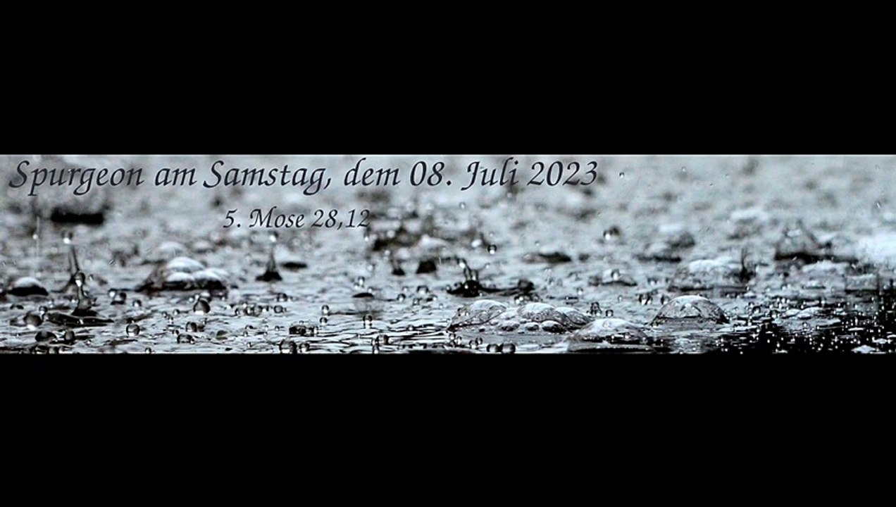 Spurgeon am Samstag, dem 08. Juli 2023