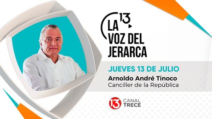 Arnoldo André Tinoco - 13 julio - La Voz del Jerarca
