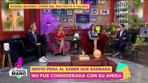 ¡Raquel Bigorra REACCIONA a los malos tratos que Bárbara Torres tenía con Talina Fernández!