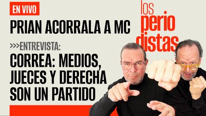#EnVivo | #LosPeriodistas | PRIAN acorrala a MC | #ENTREVISTA a Rafael Correa