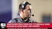 Northwestern Fires Pat Fitzgerald Amid Hazing Allegations, per Report