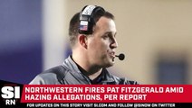 Northwestern Fires Pat Fitzgerald Amid Hazing Allegations, per Report