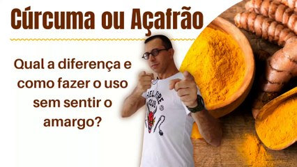 Cúrcuma ou Açafrão, Qual a diferença e como fazer o uso sem sentir o amargo?