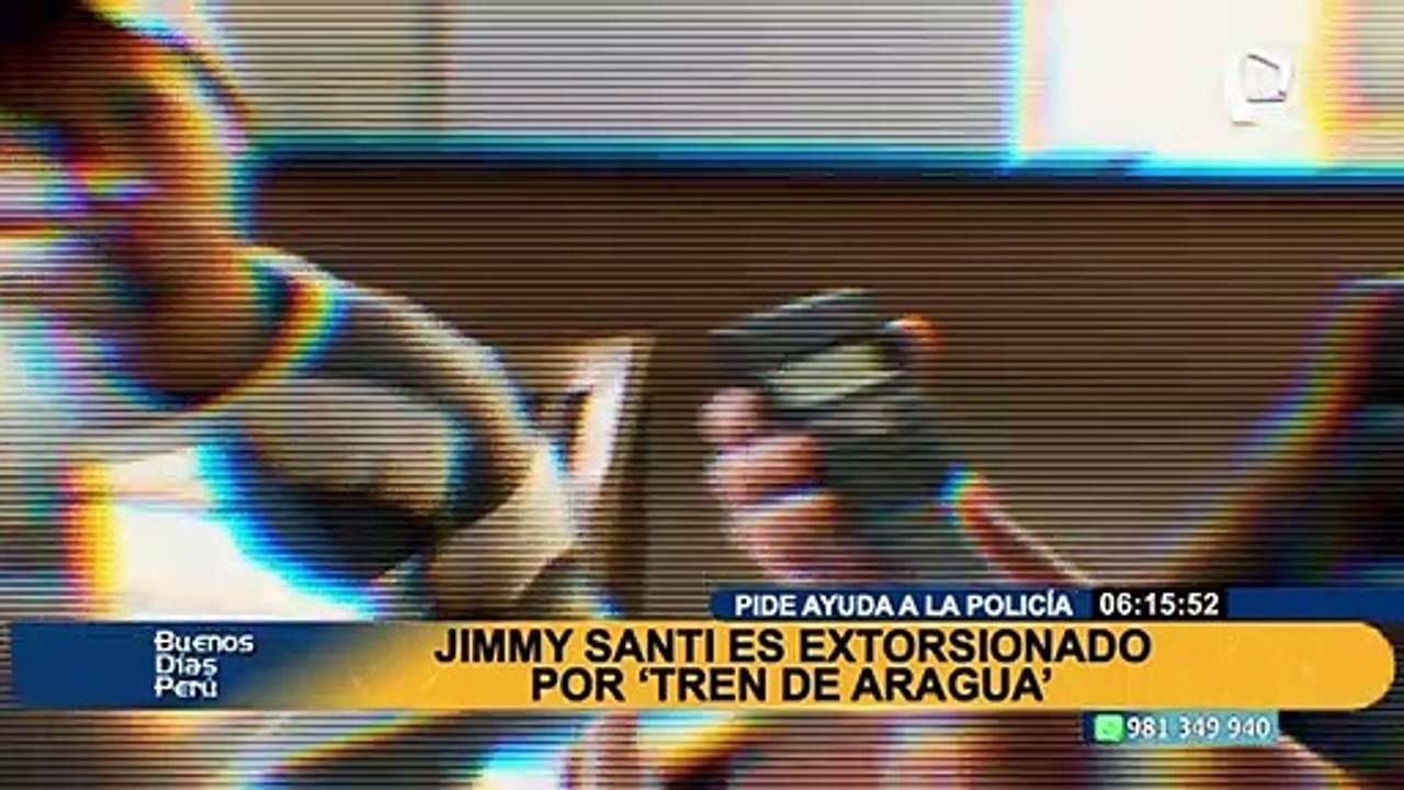 Jimmy Santi denuncia que miembros del Tren de Aragua llegaron hasta su casa para amenazarlo
