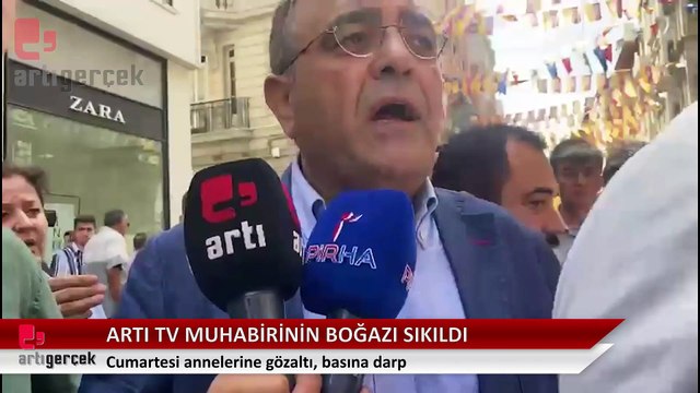Cumartesi annelerine gözaltı, basına darp: Artı tv muhabirinin boğazı sıkıldı