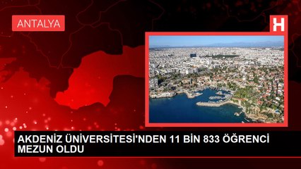 Download Video: AKDENİZ ÜNİVERSİTESİ'NDEN 11 BİN 833 ÖĞRENCİ MEZUN OLDU