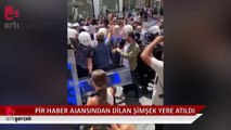 Pir Haber Ajansı’ndan Dilan Şimşek'in polis tarafından yere fırlatıldığı anlar kameraya yansıdı