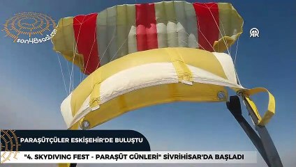 "4. Skydiving Fest-Paraşüt Günleri" Sivrihisar'da başladı