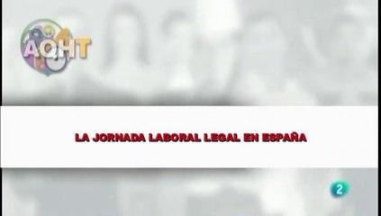LA JORNADA LABORAL LEGAL EN ESPAÑA