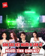 Cuộc săn vé như phim cung đấu của concert BLACKPINK tại Việt Nam | Điện Ảnh Net