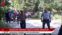 Malatya’da kaybolan zihinsel engelli kadın aranıyor