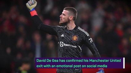 Breaking News - De Gea bids farewell to Manchester United