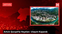 Artvin Şavşat'ta Heyelan: Ulaşım Kapandı