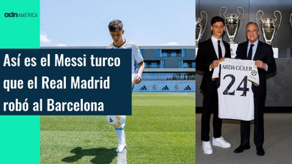 Así es Arda Güler, el "Messi turco" que el Real Madrid robó al Barça