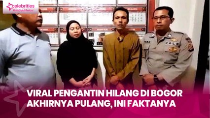 Viral Pengantin Hilang di Bogor Akhirnya Pulang, Ini Faktanya
